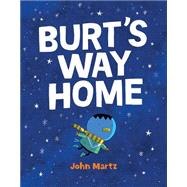 Burt's Way Home 9781927668375