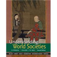 Understanding World Societies, Volume 1 To 1600 9781319008376