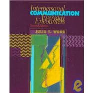 Interpersonal Communication/With Infotrac : Everyday Encounters (2nd)