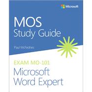 MOS Study Guide for Microsoft Word Expert Exam MO-101 9780136628378