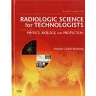 Radiologic Science for Technologists 9780323048378