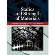 Statics and Strength of Materials Foundations for Structural Design 9780131118379