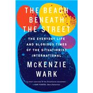 The Beach Beneath the Street 9781781688380