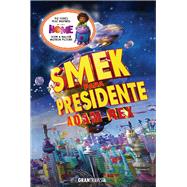 Smek para presidente /Smek for President 9786077358381