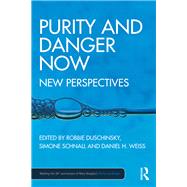 Purity and Danger Now 9780367878382