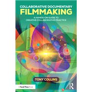 Collaborative Documentary Filmmaking - Tony Collins