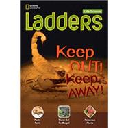 Ladders Science 3: Keep Out! Keep Away! (below-level; life science) 9781285358383