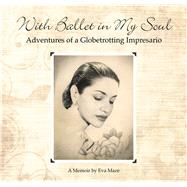 With Ballet in My Soul 9780983498384