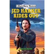Jed Harker Rides Out 9780719828386