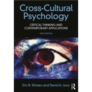 Cross-Cultural Psychology: Critical Thinking and Contemporary Applications, Sixth Edition 9781138668386