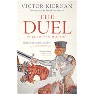 The Duel in European History 9781783608386