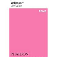 Wallpaper* City Guide Rome 2014 9780714868387