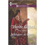 Whispers at Court 9780373298389