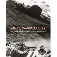 Famine, Sword, and Fire 9780764348389