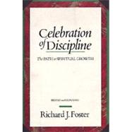 Celebration of Discipline: The Path to Spiritual Growth 9780060628390