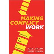 Making Conflict Work 9780544148390