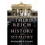 The Third Reich in History and Memory 9780190228392