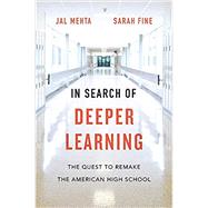 In Search of Deeper Learning 9780674988392