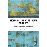 Sickle Cell and the Social Sciences 9781138298392