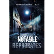 Notable Reprobates 9781532078392