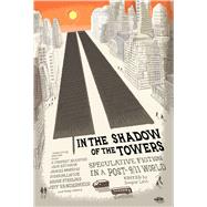 In the Shadow of the Towers 9781597808392