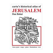 Carta's Historical Atlas of Jerusalem 9789652208392