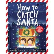 How to Catch Santa 9780553498394