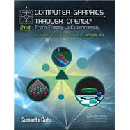 Computer Graphics Through OpenGL: From Theory to Experiments, Second Edition 9781482258394