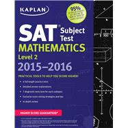 Kaplan Sat Subject Test Mathematics Level 2 2015-2016 9781618658395