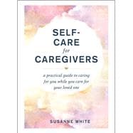 Self-Care for Caregivers