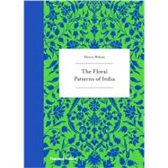 The Floral Patterns of India 9780500518397