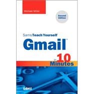 Gmail in 10 Minutes, Sams Teach Yourself 9780672338397