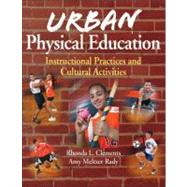 Urban Physical Education: Instructional Practices and Cultural Activities 9780736098397
