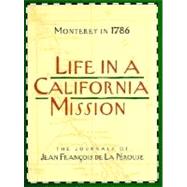 Life in a California Mission 9780930588397