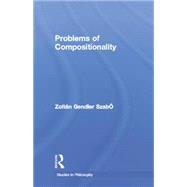 Problems of Compositionality 9781138868397