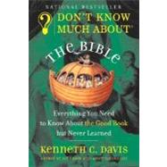 Don't Know Much About the Bible 9780380728398