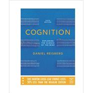 Cognition: Exploring the Science of the Mind (Looseleaf) with ZAPS and Cognition Workbook 9780393138399