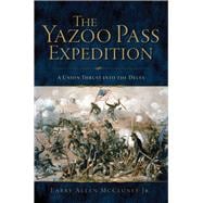 The Yazoo Pass Expedition 9781625858399