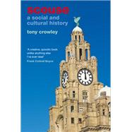 Scouse A Social and Cultural History 9781846318399