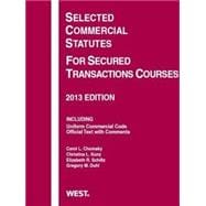Chomsky, Duhl, Kunz, and Schiltz's Selected Commercial Statutes For Secured Transactions Courses, 2013 9780314288400