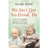 We Ain't Got No Drink, Pa' 9781409158400