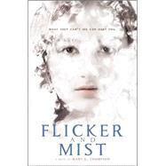 Flicker and Mist 9780544648401