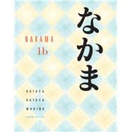 Nakama 1B Introductory Japanese Communication, Culture, Context 9780547208404