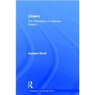Cicero: The Philosophy of a Roman Sceptic 9781844658404