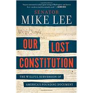 Our Lost Constitution 9780143108405