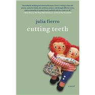 Cutting Teeth A Novel 9781250068408