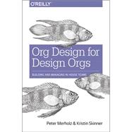 Org Design for Design Orgs 9781491938409