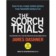 The Scorch Trials Movie Tie-in Edition (Maze Runner, Book Two) 9780553538410