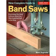 New Complete Guide to Band Saws 9781565238411