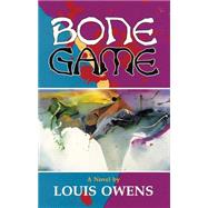 Bone Game: A Novel